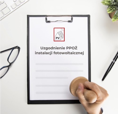 Uzgodnienie PPOŻ Instalacji Fotowoltaicznej